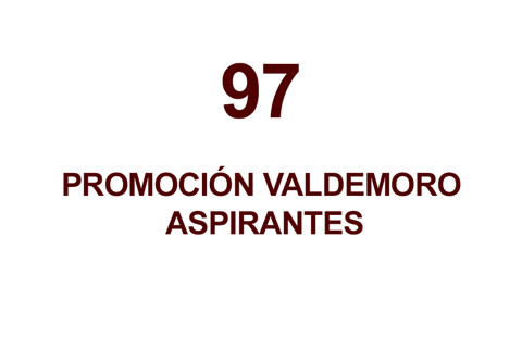 97 PROMOCION VALDEMORO ASPIRANTES
